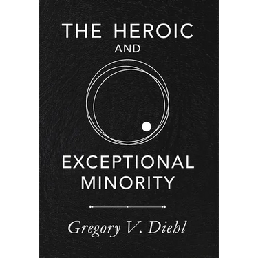 The Heroic and Exceptional Minority: A Guide to Mythological Self-Awareness and Growth