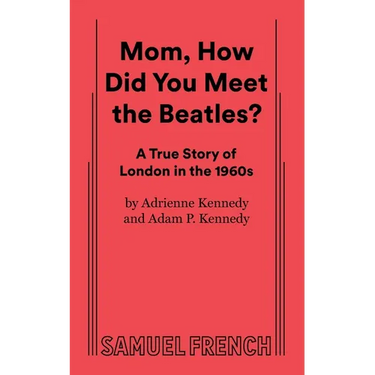 Mom, How Did You Meet the Beatles?