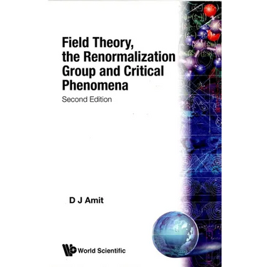 Field Theory, the Renormalization Group and Critical Phenomena (2nd Edition)