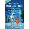 Artificial Intelligence Simplified: Understanding Basic Concepts