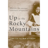 Up in the Rocky Mountains: Writing the Swedish Immigrant Experience