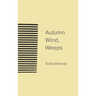 Autumn Wind, Weeps