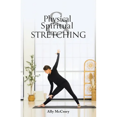 Physical and Spiritual Stretching
