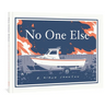 No One Else