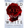 Blood Red Snow White