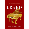 Erard: A Passion for the Piano