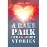 A Rake in the Park and Other Short Stories