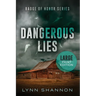 Dangerous Lies: A Small-town Christian Romantic Suspense (Large Print)