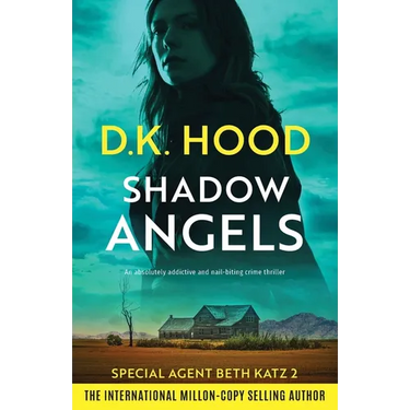 Shadow Angels: An absolutely addictive and nail-biting crime thriller