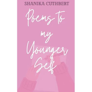 Poems To My Younger Self