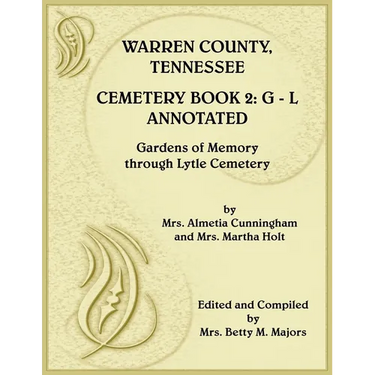 Warren County, Tennessee Cemetery Book 2 Annotated, G-L