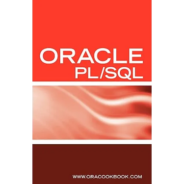 Oracle PL/SQL Interview Questions, Answers, and Explanations: Oracle PL/SQL FAQ (Oracle Interview Questions Series)