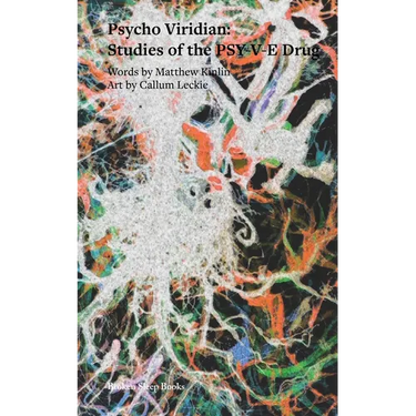 Psycho Viridian: Studies of the PSY-V-E Drug