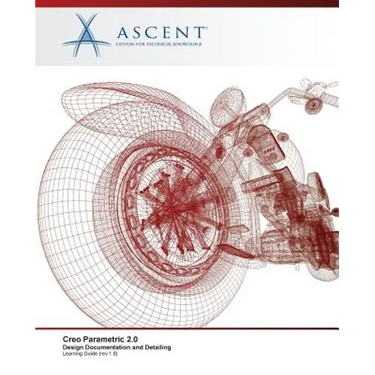 Creo Parametric 2.0: Design Documentation and Detailing