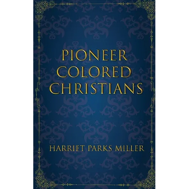 Pioneer Colored Christians