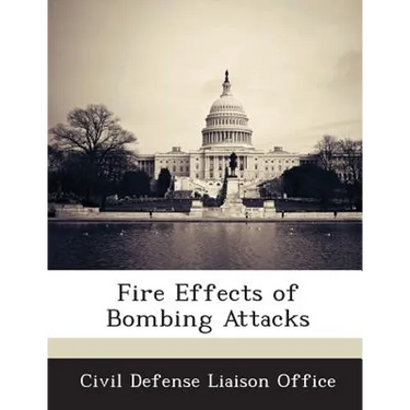 Fire Effects of Bombing Attacks