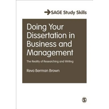 Doing Your Dissertation in Business and Management: The Reality of Researching and Writing