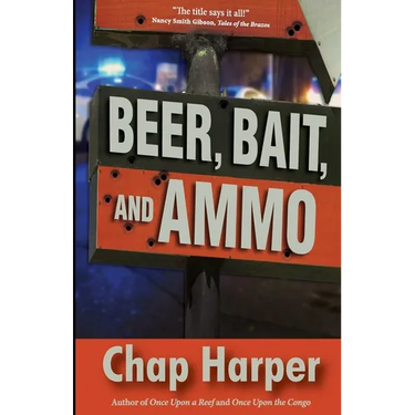 Beer, Bait, and Ammo