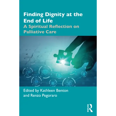 Finding Dignity at the End of Life: A Spiritual Reflection on Palliative Care