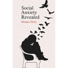 Social Anxiety Revealed