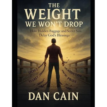 The Weight We Won't Drop: How Hidden Baggage and Secret Sins Delay God's Blessings