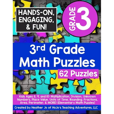 3rd Grade Math Puzzles: Kids Ages 8, 9, and 10: Multiplication, Division, Unknown Numbers, Place Value, Units of Time, Rounding, Fractions, Area, Peri