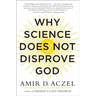 Why Science Does Not Disprove God