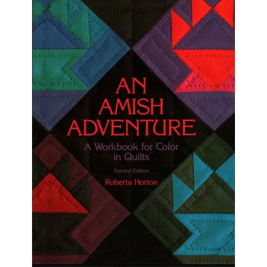 Amish Adventure, 2nd Edition: A Workbook for Color in Quilts