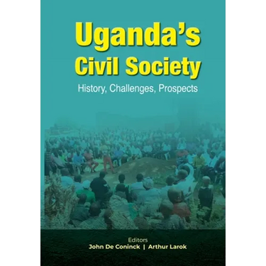 Uganda's Civil Society: History, Challenges, Prospects