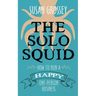 The Solo Squid: How to Run a Happy One-Person Business