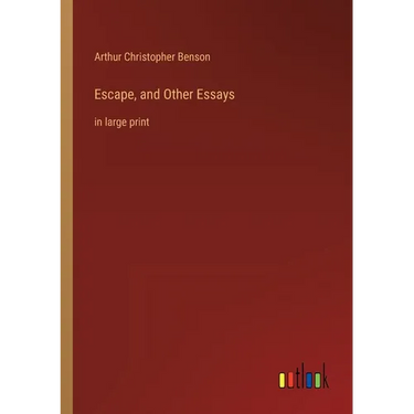 Escape, and Other Essays: in large print