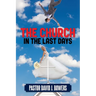 The Church in the Last Days