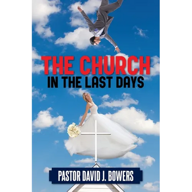 The Church in the Last Days