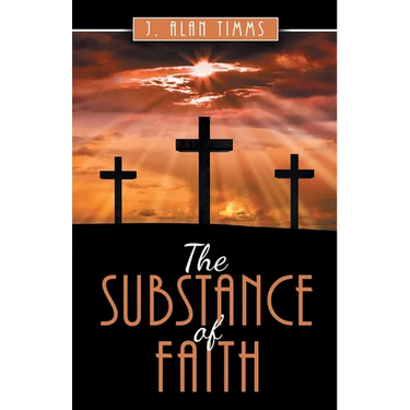 The Substance of Faith