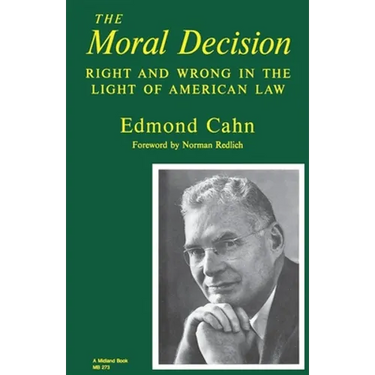 Moral Decision: Right and Wrong in the Light of American Law