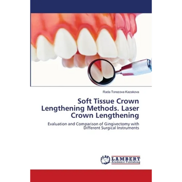 Soft Tissue Crown Lengthening Methods. Laser Crown Lengthening