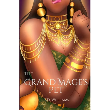 The Grand Mage's Pet: This is not a love story