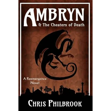 Ambryn & the Cheaters of Death: A Reemergence Novel