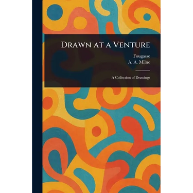 Drawn at a Venture