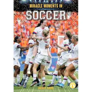 Miracle Moments in Soccer