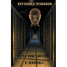INVISIBLE WARRIOR and FULL DISCLOSURE