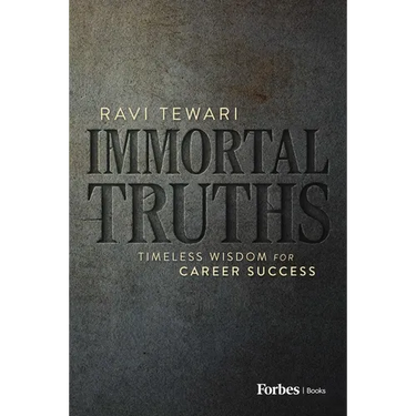 Immortal Truths: Timeless Wisdom for Career Success