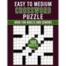 Easy to Medium Crossword Puzzle Book For Adults and Seniors: Enjoy Relaxing Puzzles for All Skill Levels, Perfect for Adults and Seniors