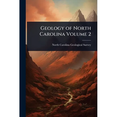 Geology of North Carolina Volume 2