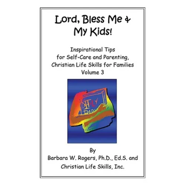 Lord, Bless Me & My Kids!: Volume 3