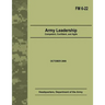 Army Leadership: Competent, Confident, and Agile (Field Manual No. 6-22)