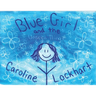 Blue Girl and the Unseen Thing