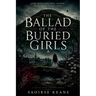 The Ballad of the Buried Girls