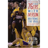 The 76ers with Iverson: Reliving the Ride