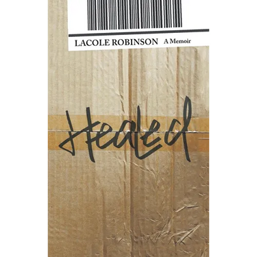 Healed: A Memoir